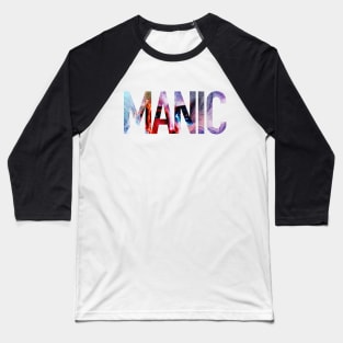 Manic Halsey Baseball T-Shirt